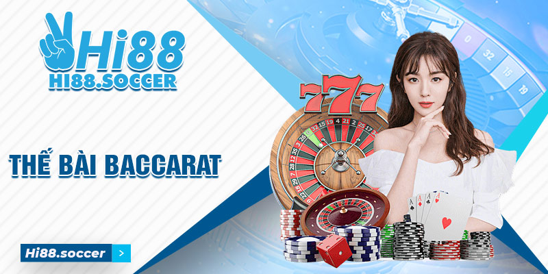 Nắm Rõ Thế Bài Baccarat - Bí Quyết Thắng Cược Cho Bạn 1 thế bài Baccarat